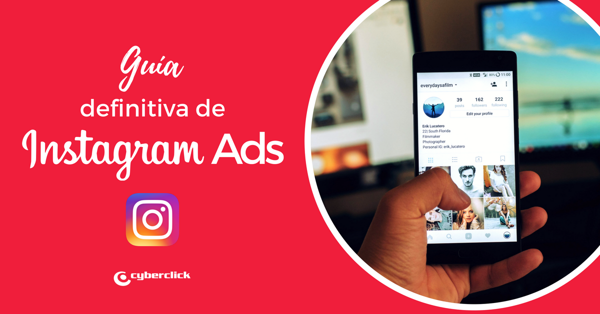 Guía Definitiva Para Hacer Campañas De Publicidad En Instagram